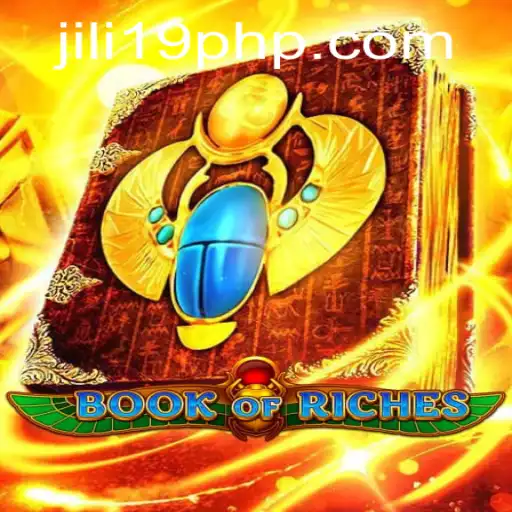 Exploring the Fascinating World of BookofRiches with jili19